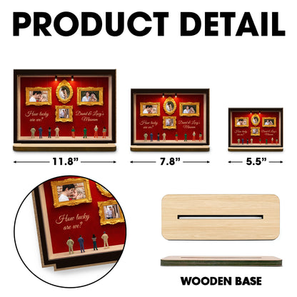 How Lucky Are We, Museum Frames And Miniature People