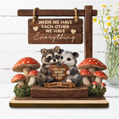 When We Have Each Other Raccoon And Opossum