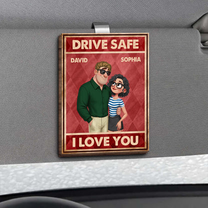 Drive Safe I Love You Custom Couple And Sunglasses