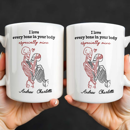 I Love Every Bone In Your Body Especially Mine Skeletons Heart