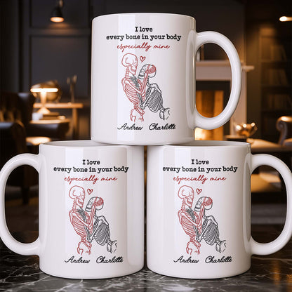 I Love Every Bone In Your Body Especially Mine Skeletons Heart