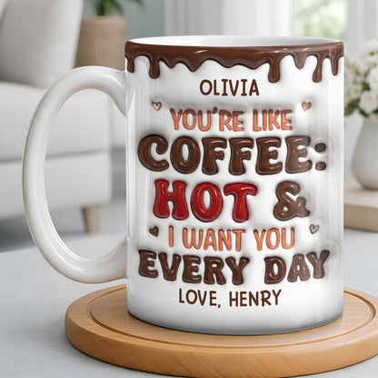 Youre Like Coffee Chocolate Drip