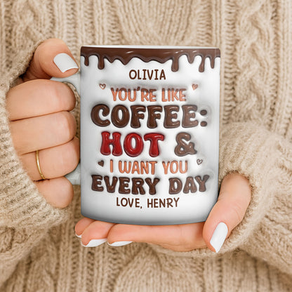 Youre Like Coffee Chocolate Drip