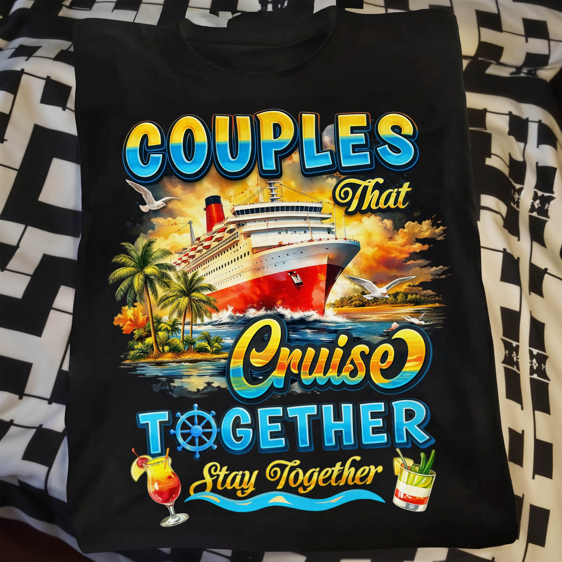 Couples That Cruise Together Stay Together Ship And Cocktails