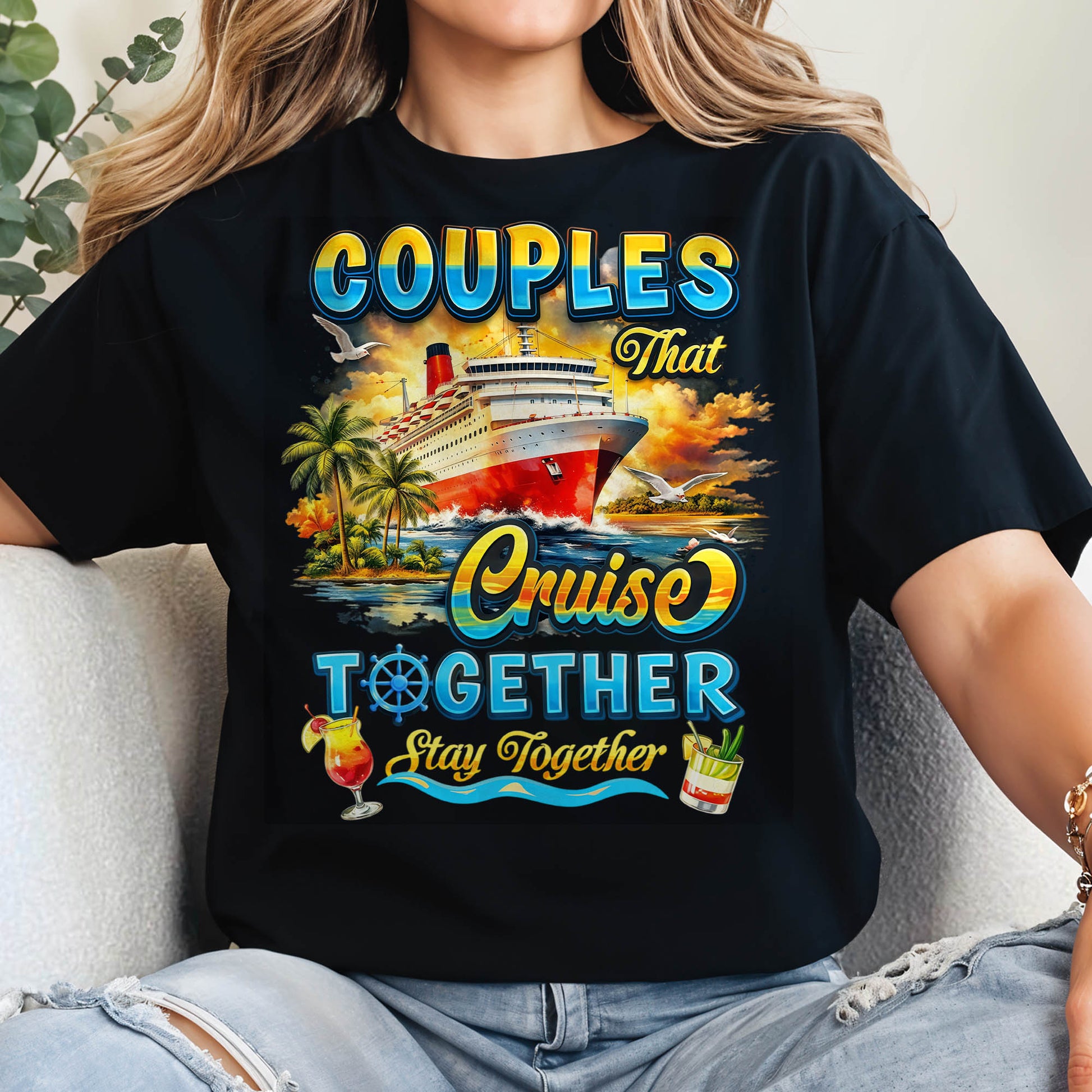 Couples That Cruise Together Stay Together Ship And Cocktails