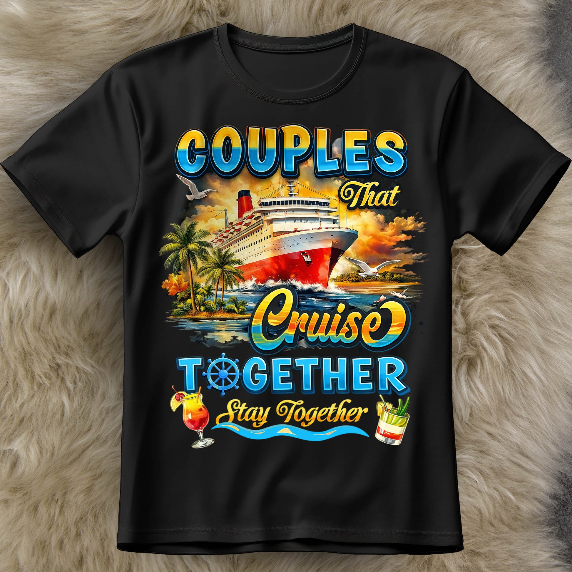 Couples That Cruise Together Stay Together Ship And Cocktails