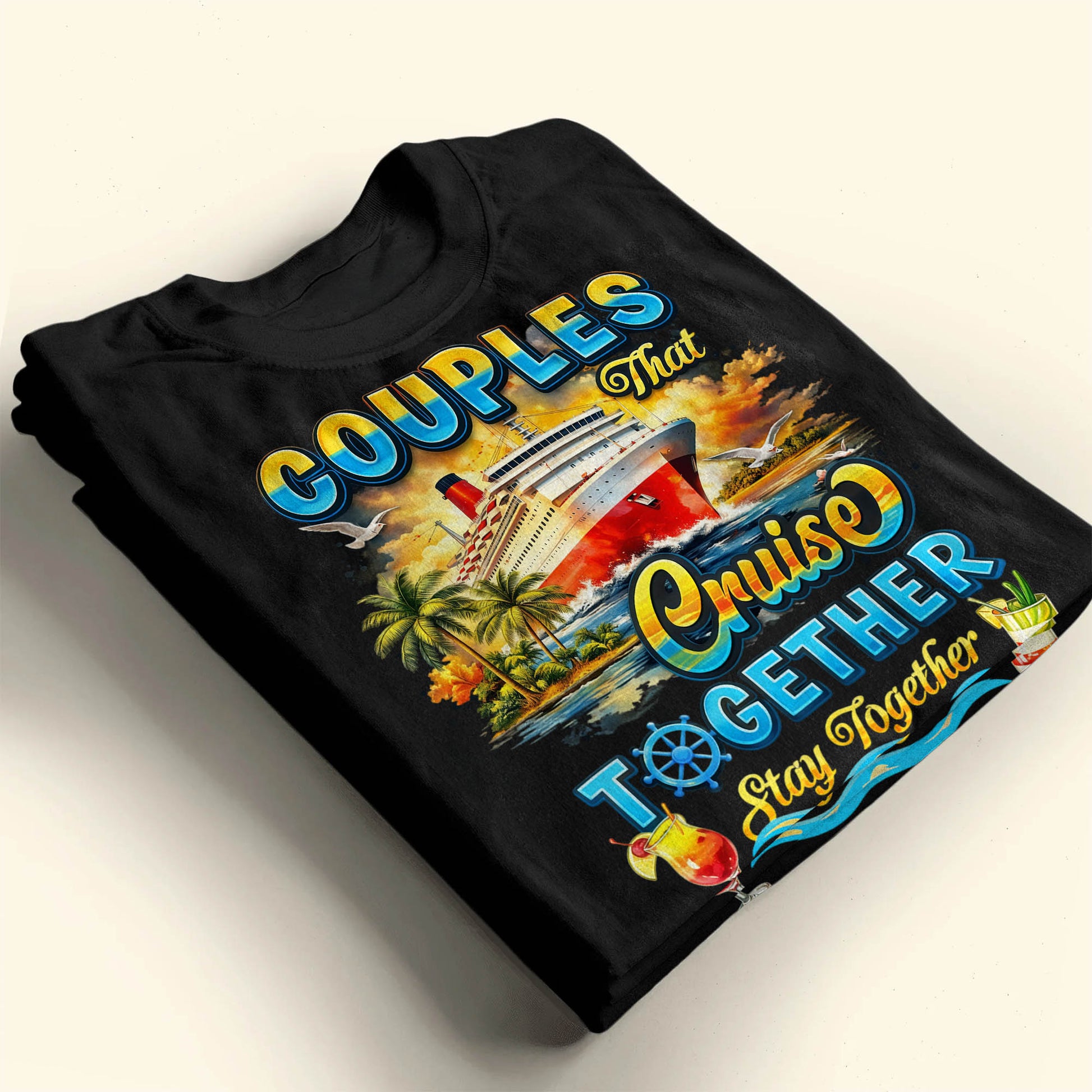 Couples That Cruise Together Stay Together Ship And Cocktails