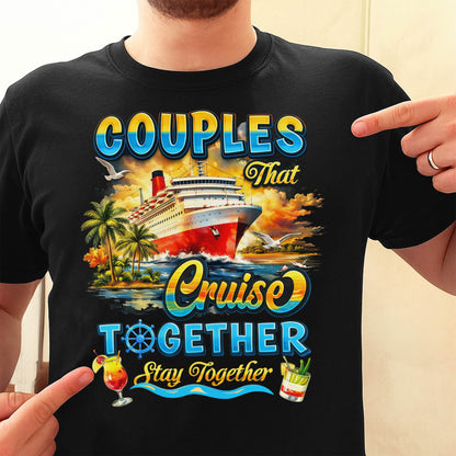 Couples That Cruise Together Stay Together Ship And Cocktails