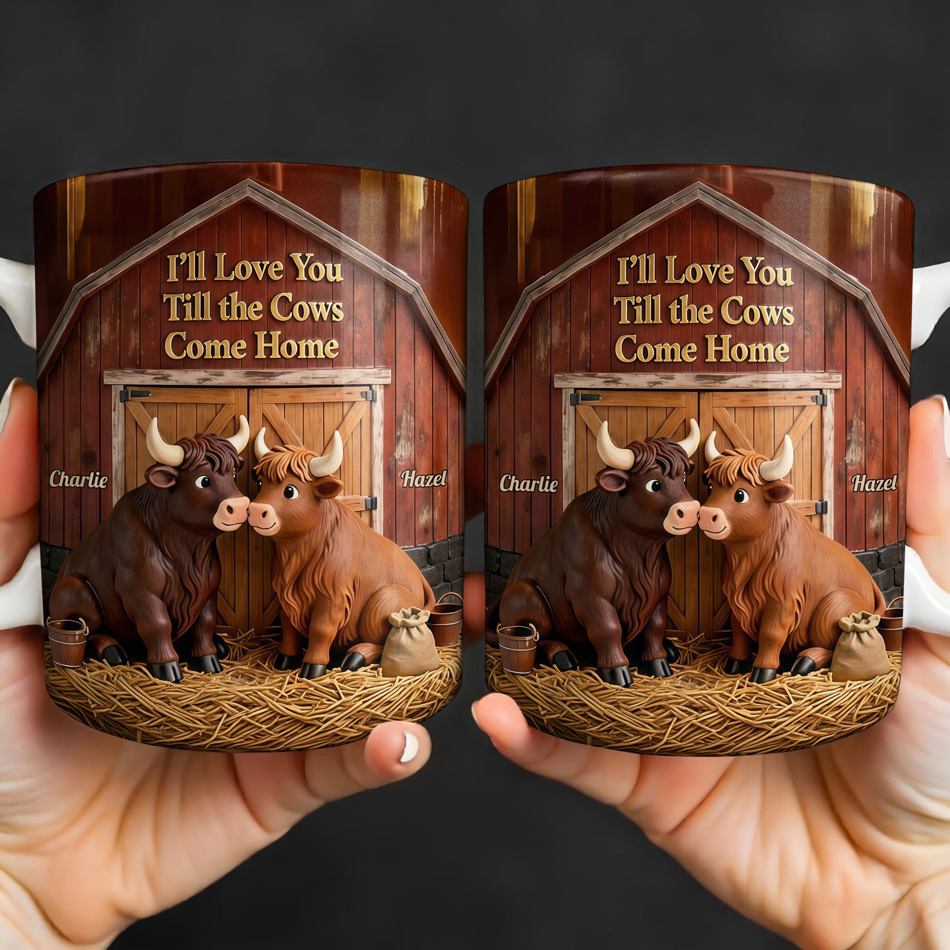 I'll Love You Till The Cows Come Home Barn And Cattle