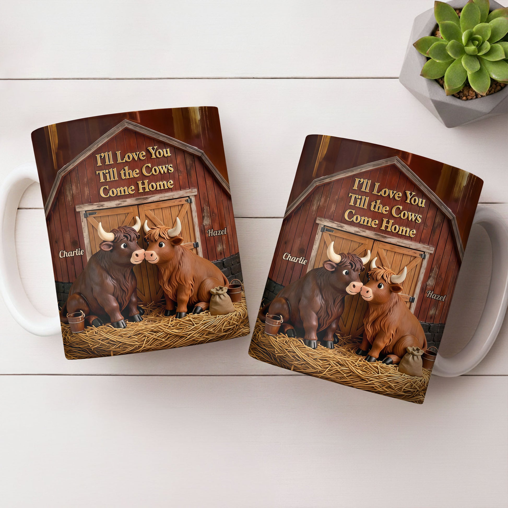 I'll Love You Till The Cows Come Home Barn And Cattle