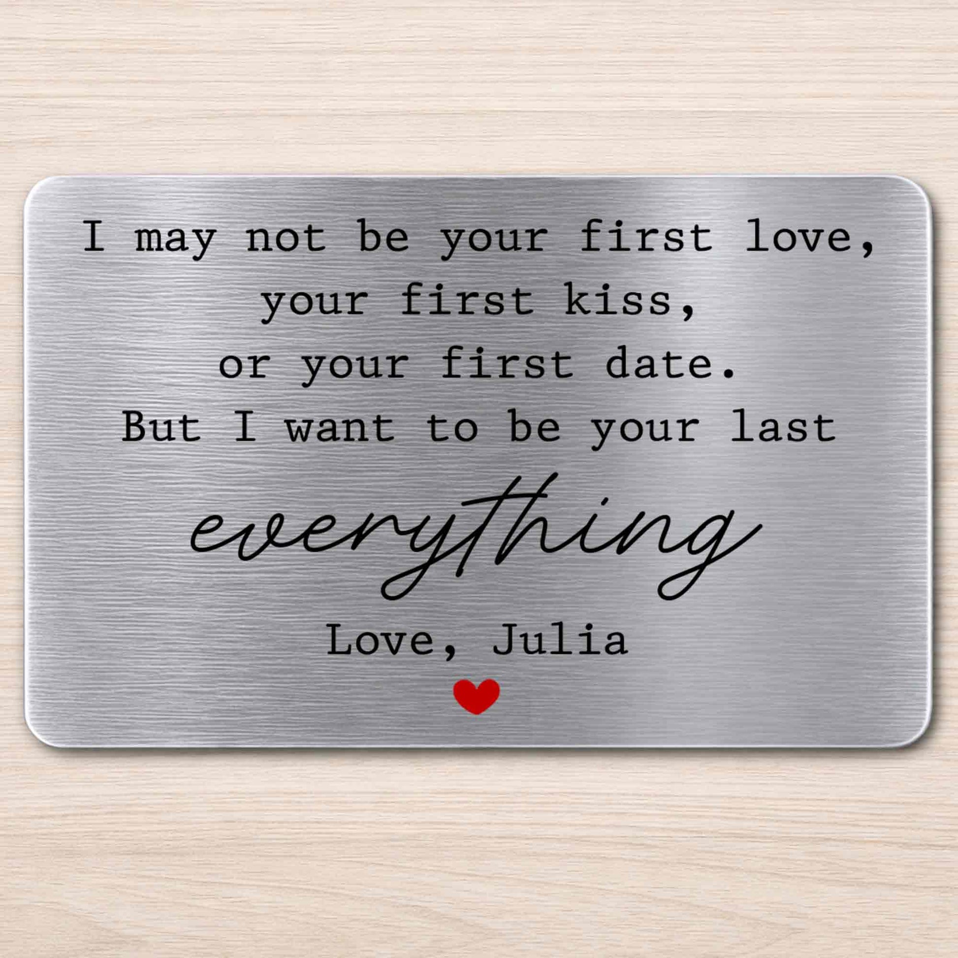 I May Not Be Your First Love, Last Everything With Red Heart