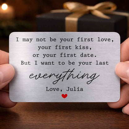 I May Not Be Your First Love, Last Everything With Red Heart