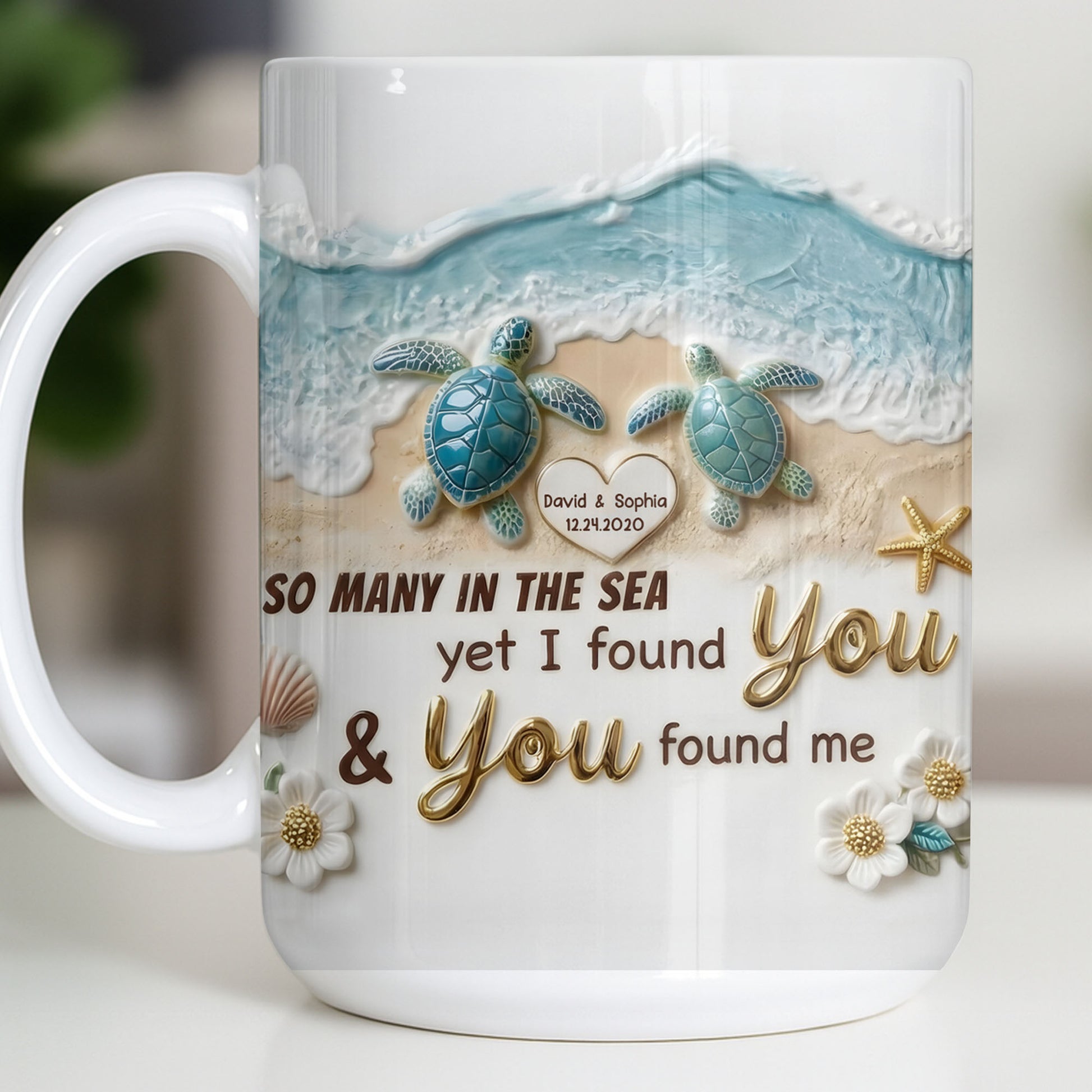 So Many In The Sea Yet I Found You Sea Turtles Heart Beach