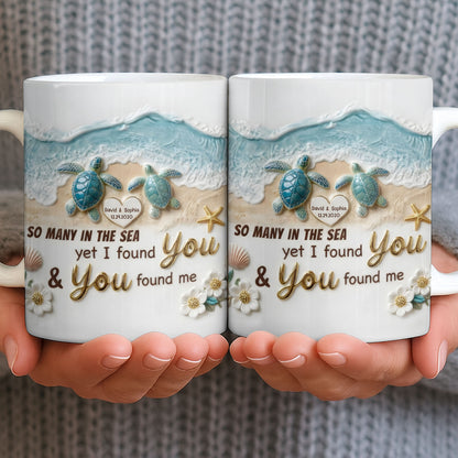 So Many In The Sea Yet I Found You Sea Turtles Heart Beach