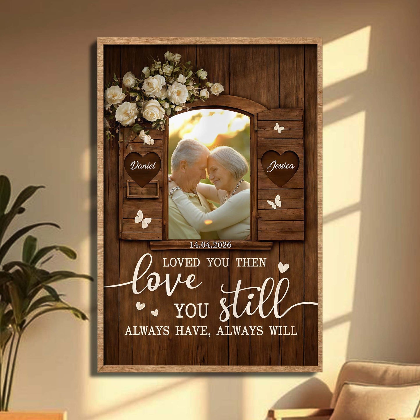Loved You Then Loves You Still White Roses Wood Window Frame - Personalized Custom Vertical Poster - CPL1405_VPOS