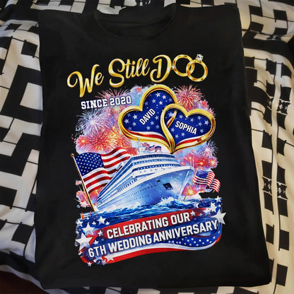 We Still Do Wedding Anniversary Cruise Ship With American Flag And Hearts - Personalized Custom Unisex T-shirt, Hoodie - CPL1412_BBAS
