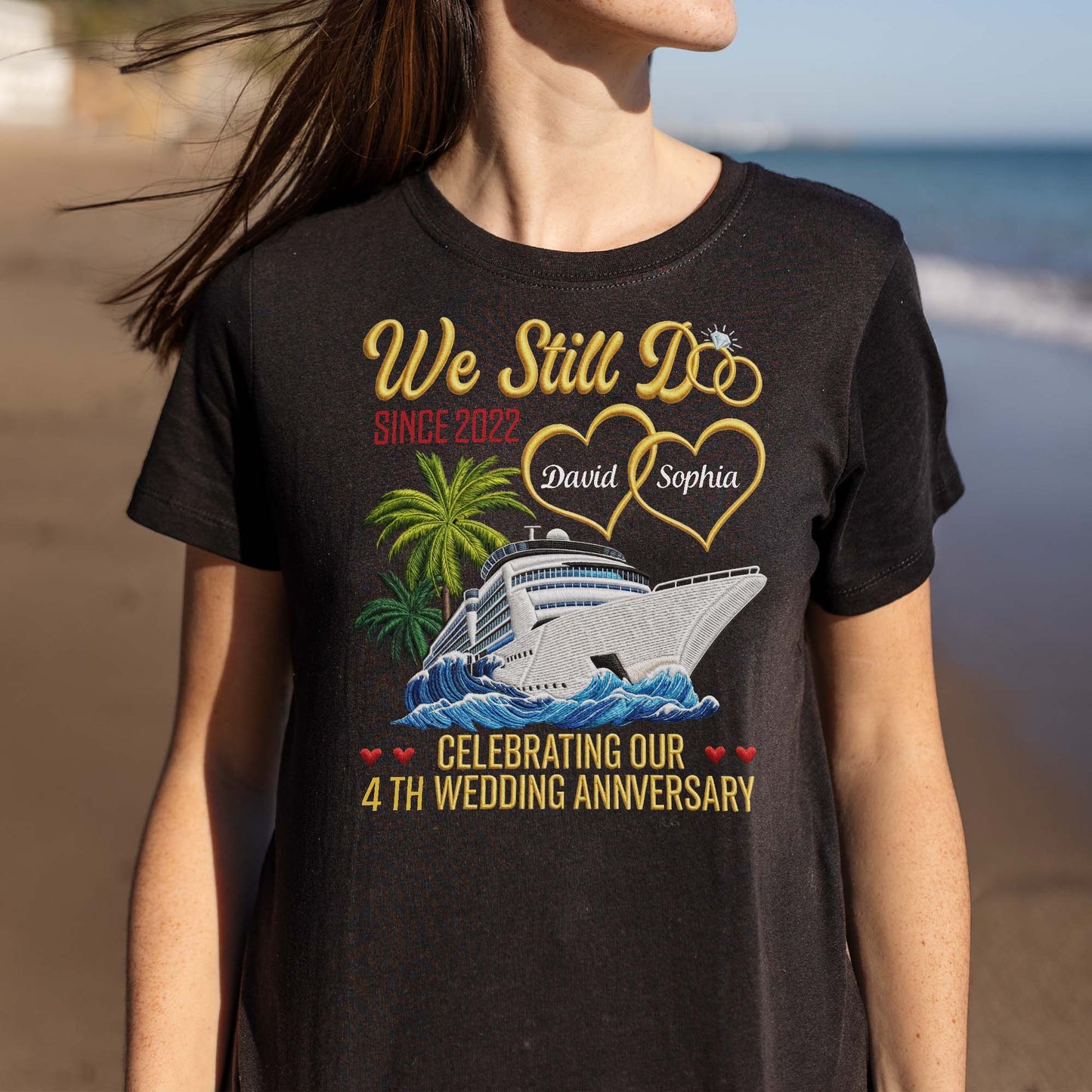 We Still Do Celebrating Our Wedding Anniversary With Cruise Ship And Hearts - Personalized Custom Unisex T-shirt, Hoodie - CPL1449_BBAS