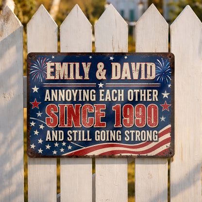 Annoying Each Other Since And Still Going Strong Patriotic Flag Stars - Personalized Metal Sign - CPL1483_MSIGN