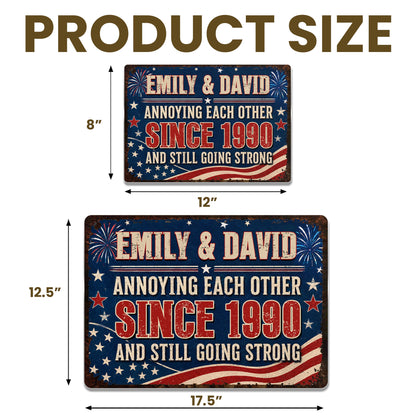 Annoying Each Other Since And Still Going Strong Patriotic Flag Stars - Personalized Metal Sign - CPL1483_MSIGN