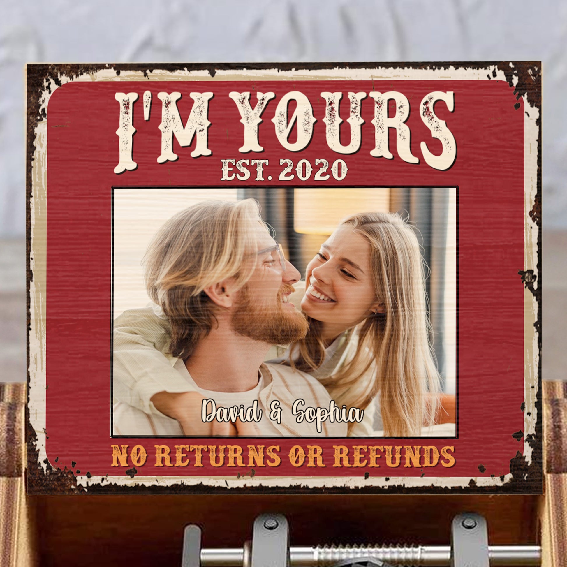 I'm Yours No Returns Or Refunds Distressed Wood Photo Frame