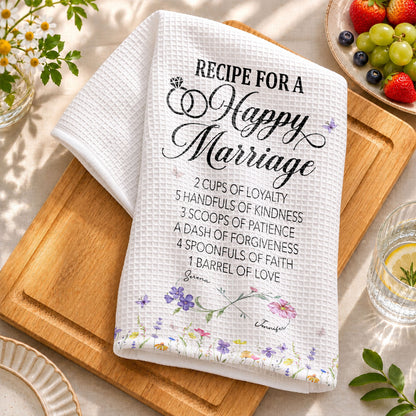 Recipe For A Happy Marriage With Wedding Rings And Wildflowers - Personalized Kitchen Towel - CPL1641_TOWL
