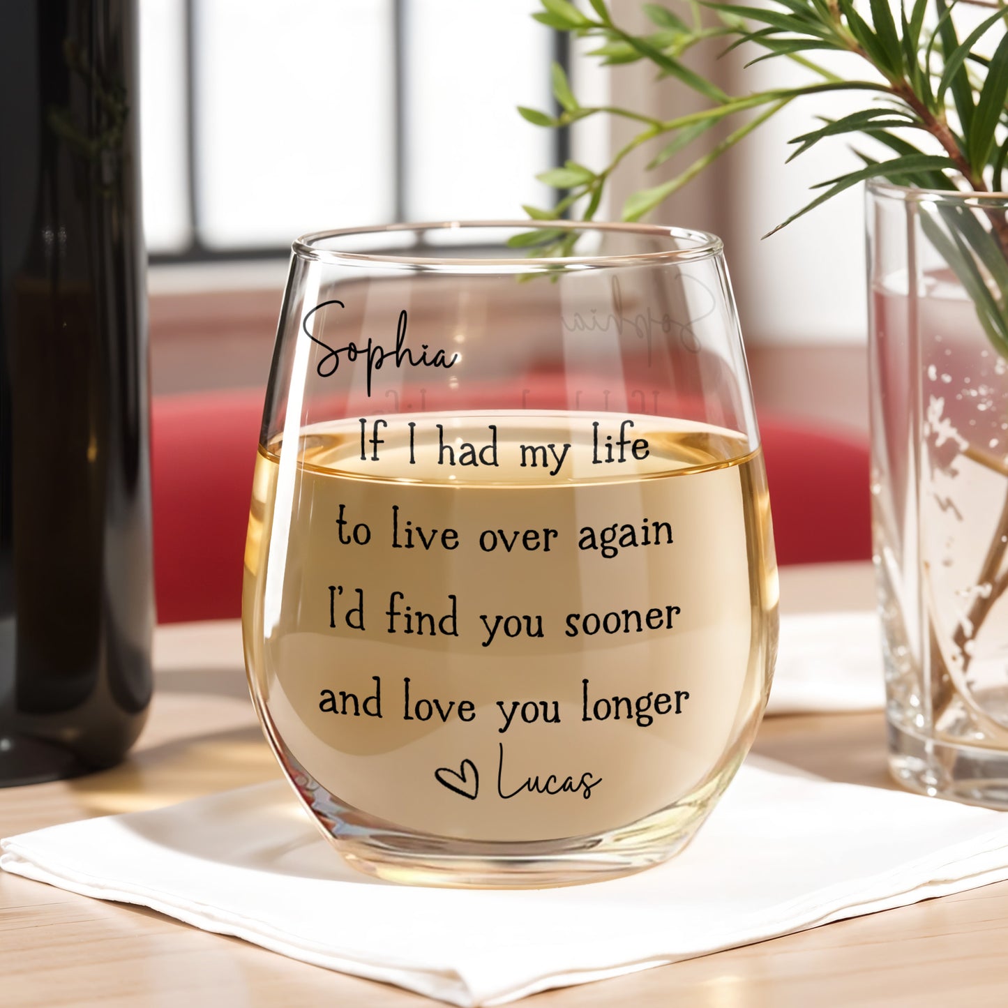 If I Had My Life To Live Over Again Find You Sooner Heart - Personalized Stemless Wine Glass - CPL1691_WIGL