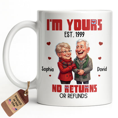 I'm Yours No Returns Or Refunds Elderly Couple And Hearts - Personalized Custom Coffee Mug - CPL1710_MG
