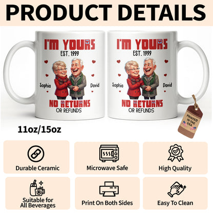 I'm Yours No Returns Or Refunds Elderly Couple And Hearts - Personalized Custom Coffee Mug - CPL1710_MG