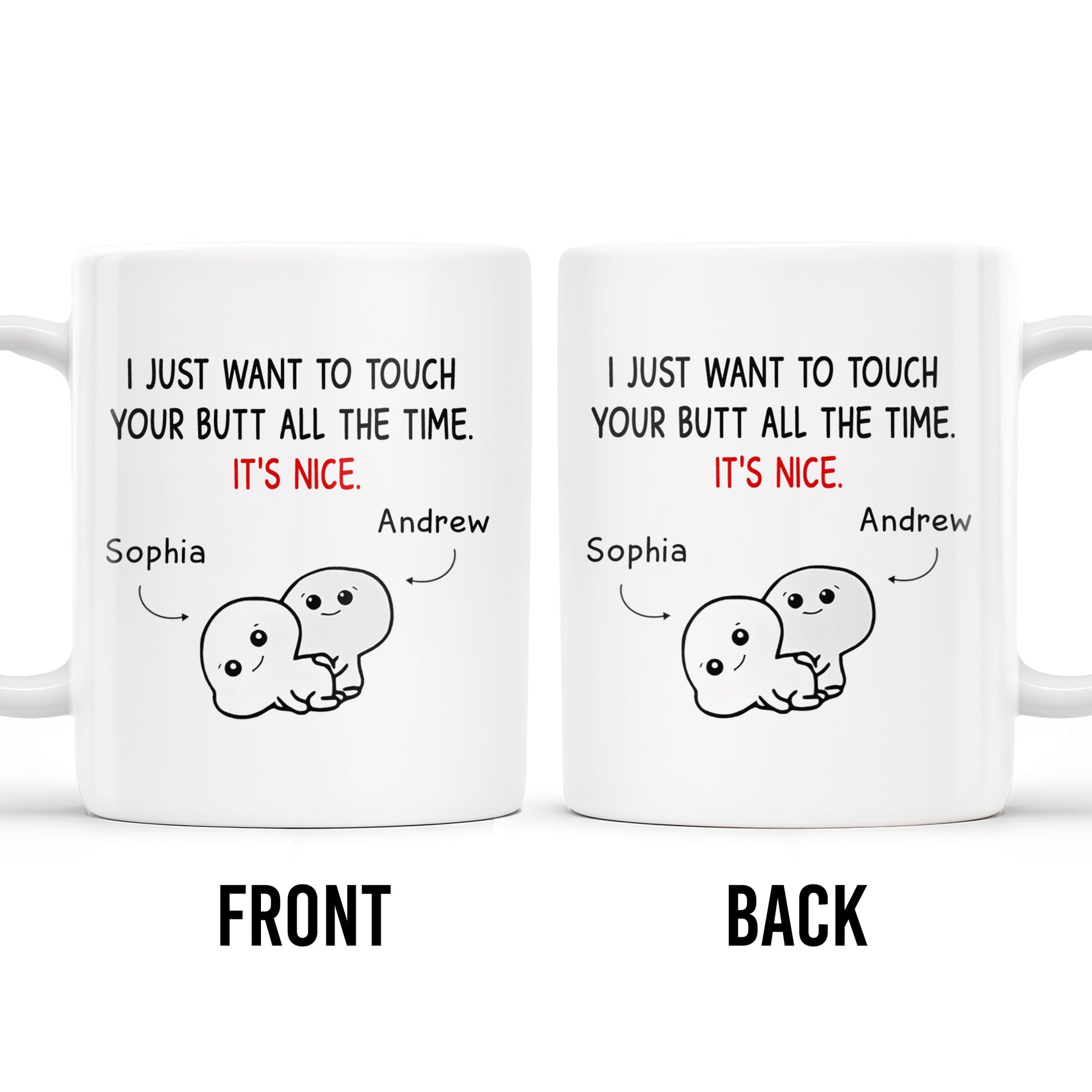 I Just Want To Touch Your Butt All The Time, It's Nice