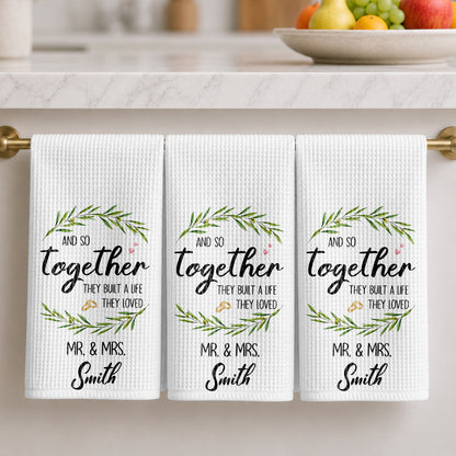 And So Together They Built A Life They Loved With Olive Wreath And Rings - Personalized Kitchen Towel - CPL1756_TOWL