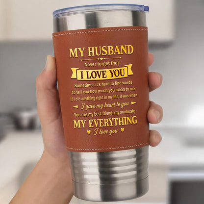 My Husband Never Forget That I Love You Holding Hands Pinky Promise - Personalized Custom Leather Tumbler - CPL1798_LTB