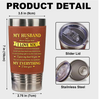 My Husband Never Forget That I Love You Holding Hands Pinky Promise - Personalized Custom Leather Tumbler - CPL1798_LTB