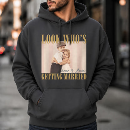Look Who's Getting Married Custom Photo Couple T-shirt - Personalized Custom Unisex T-shirt, Hoodie - CPL1863_BBAS