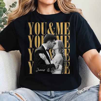 You & Me Personalized Custom Photo Couples T-shirt - Personalized Custom Unisex T-shirt, Hoodie - CPL1873_BBAS