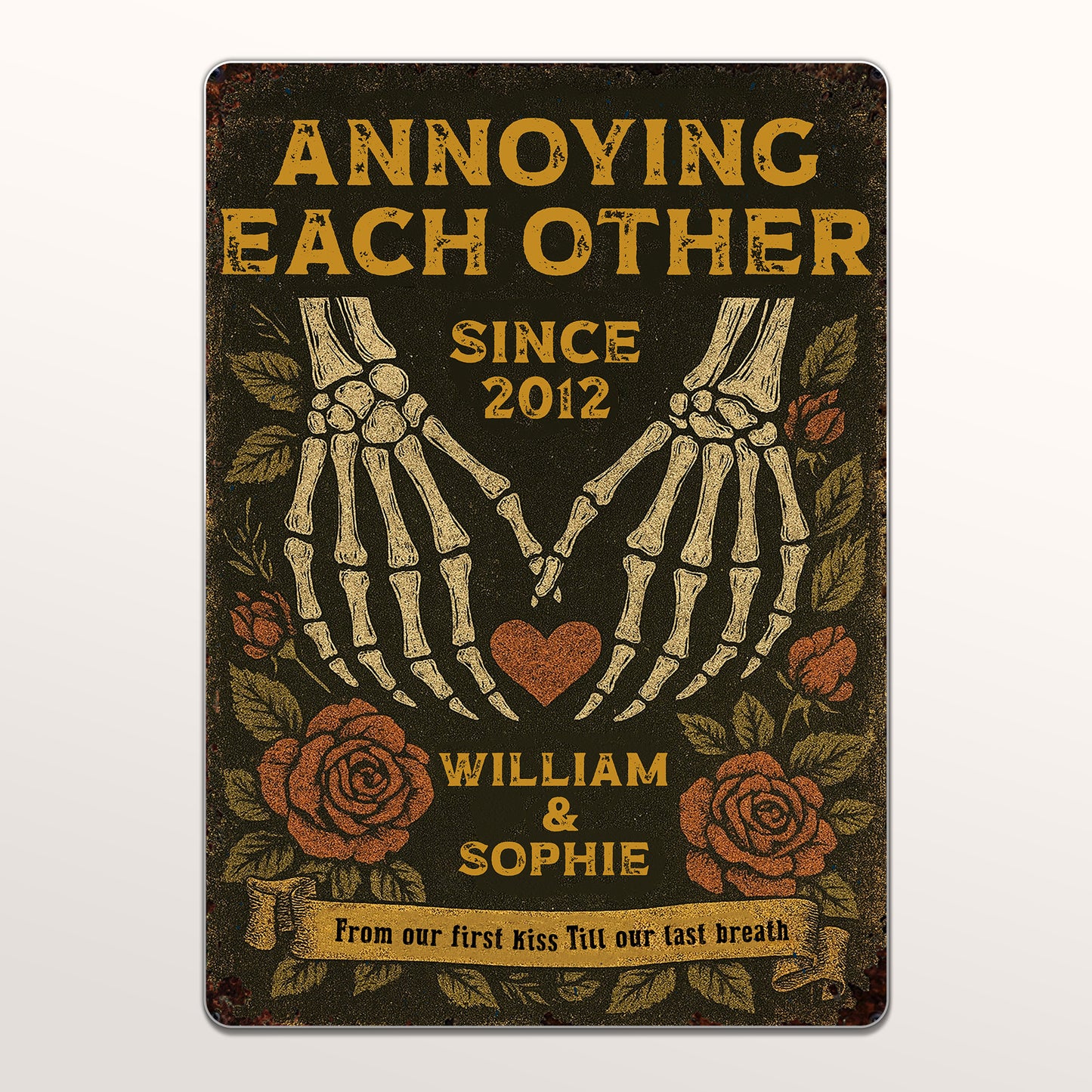 Annoying Each Other Since, Skeleton Hands and Roses