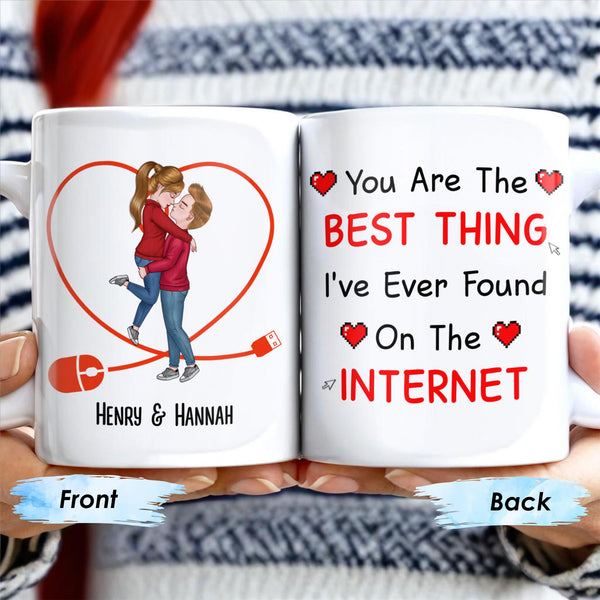 You Are The Best Thing I've Ever Found On The Internet