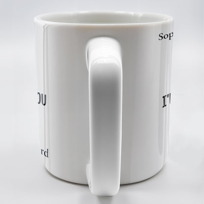 I Met You I Love You Forever Yours Coffee Mug With Heart