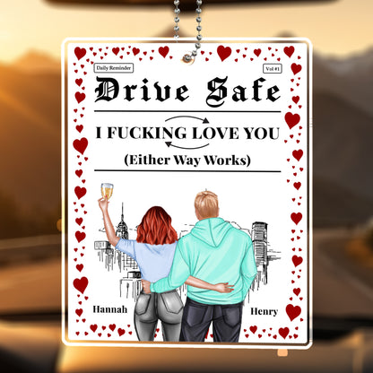 Drive Safe I Effing Love You Romantic Couple Design