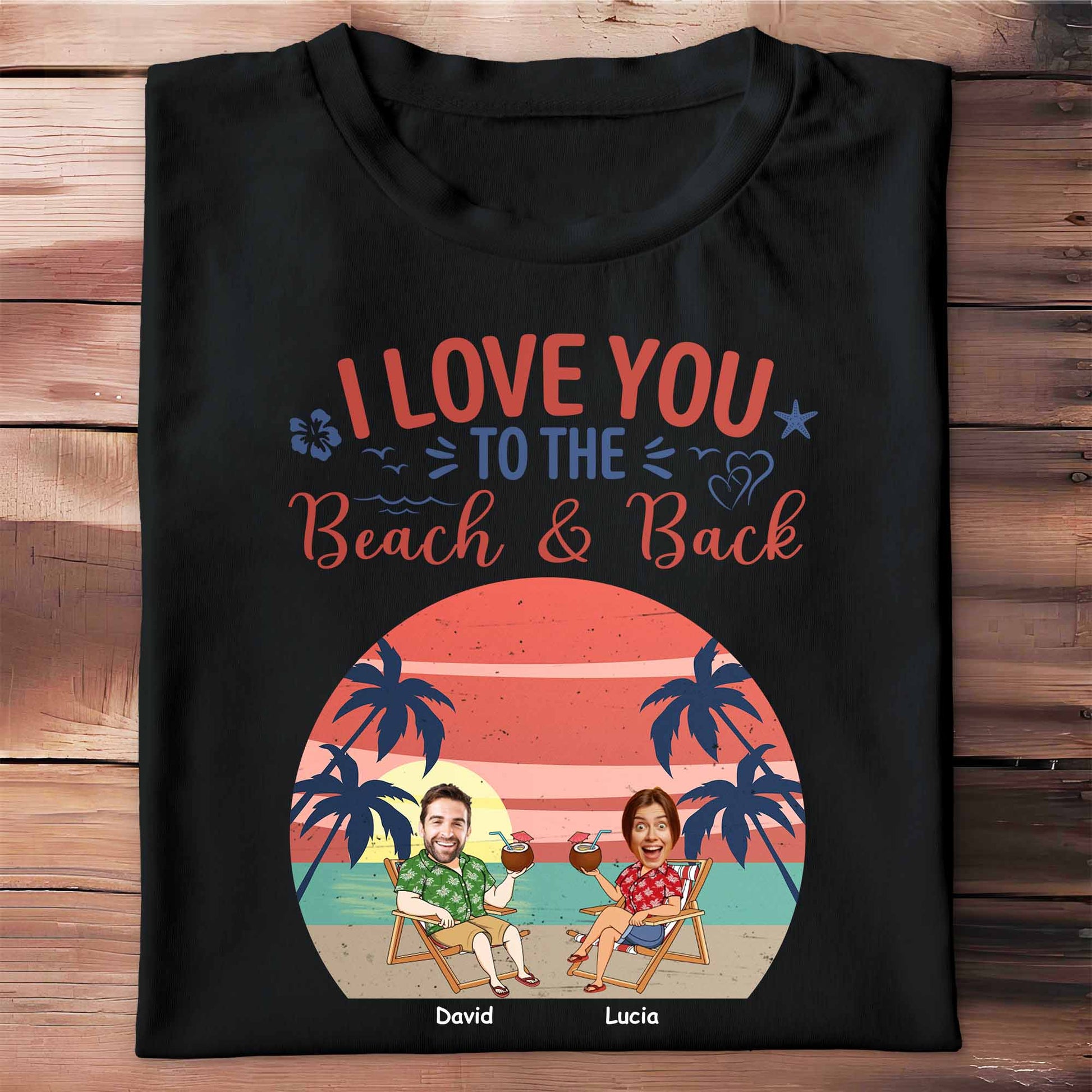 I Love You To The Beach & Back, Beach And Palm Trees