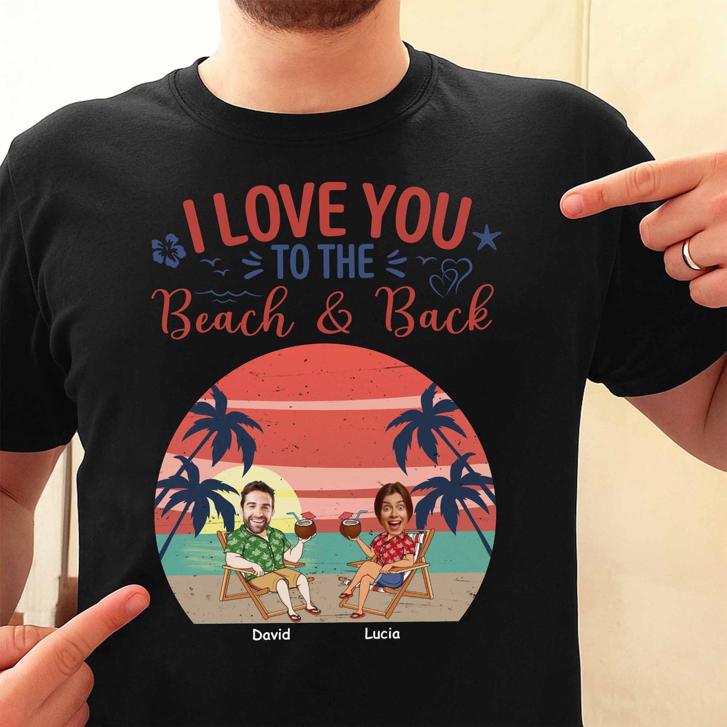 I Love You To The Beach & Back, Beach And Palm Trees