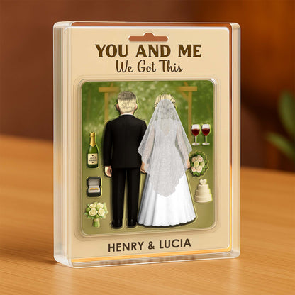 You And Me, We Got This, Bride and Groom