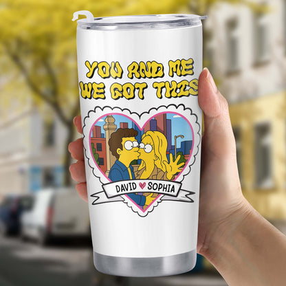 You And Me We Got This Heart And Cartoon Couple Tumbler Design