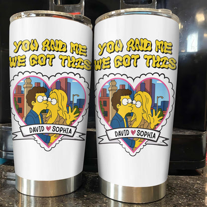 You And Me We Got This Heart And Cartoon Couple Tumbler Design
