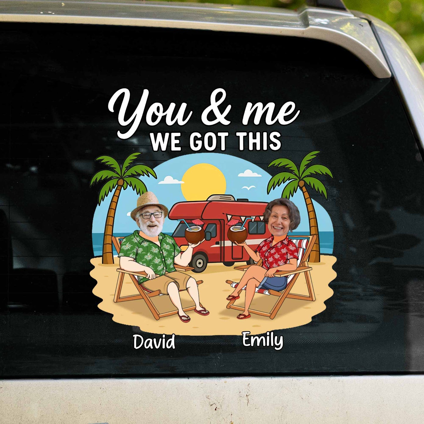 You & Me We Got This With Palm Trees And Van