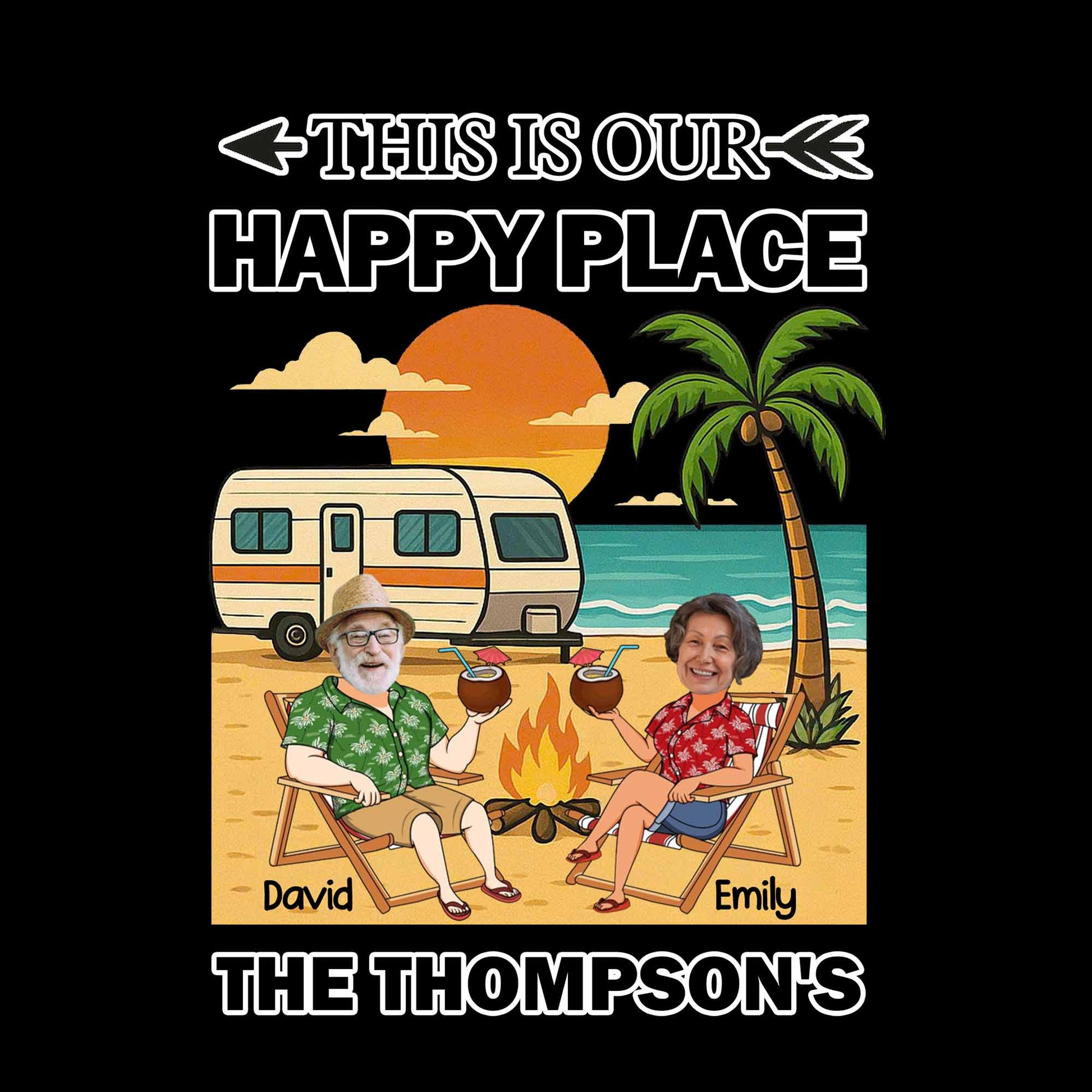 This Is Our Happy Place, Palm Trees, Camper Van, Campfire, Beach