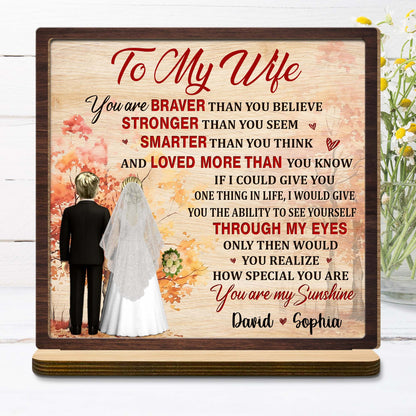 To My Wife, You Are Braver, Stronger, Smarter