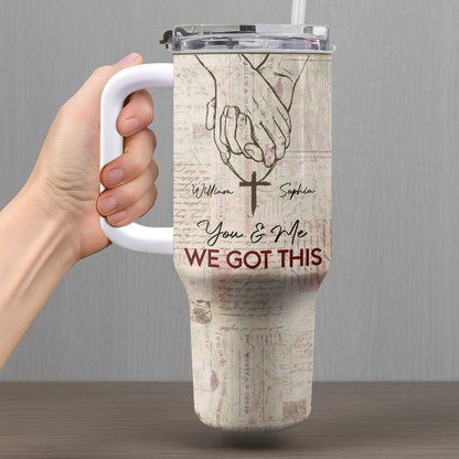 You & Me We Got This, Holding Hands and Cross