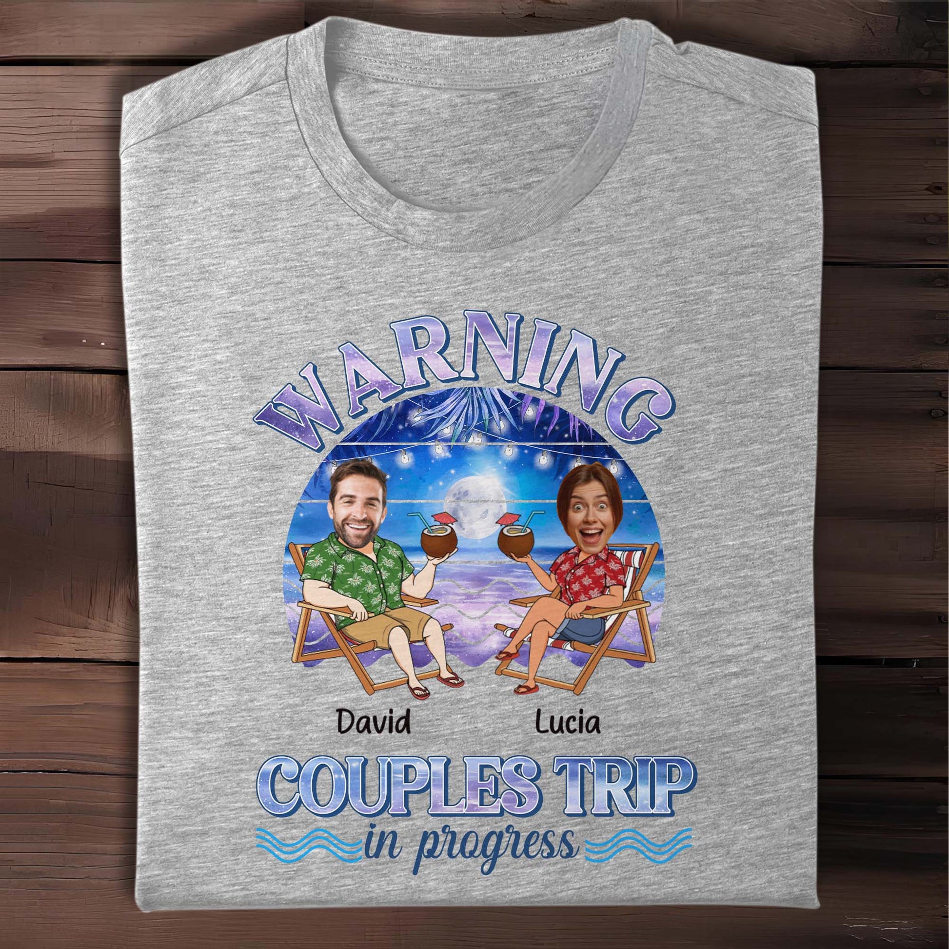 Warning Couples Trip In Progress, Coconut Drinks And Beach Chairs