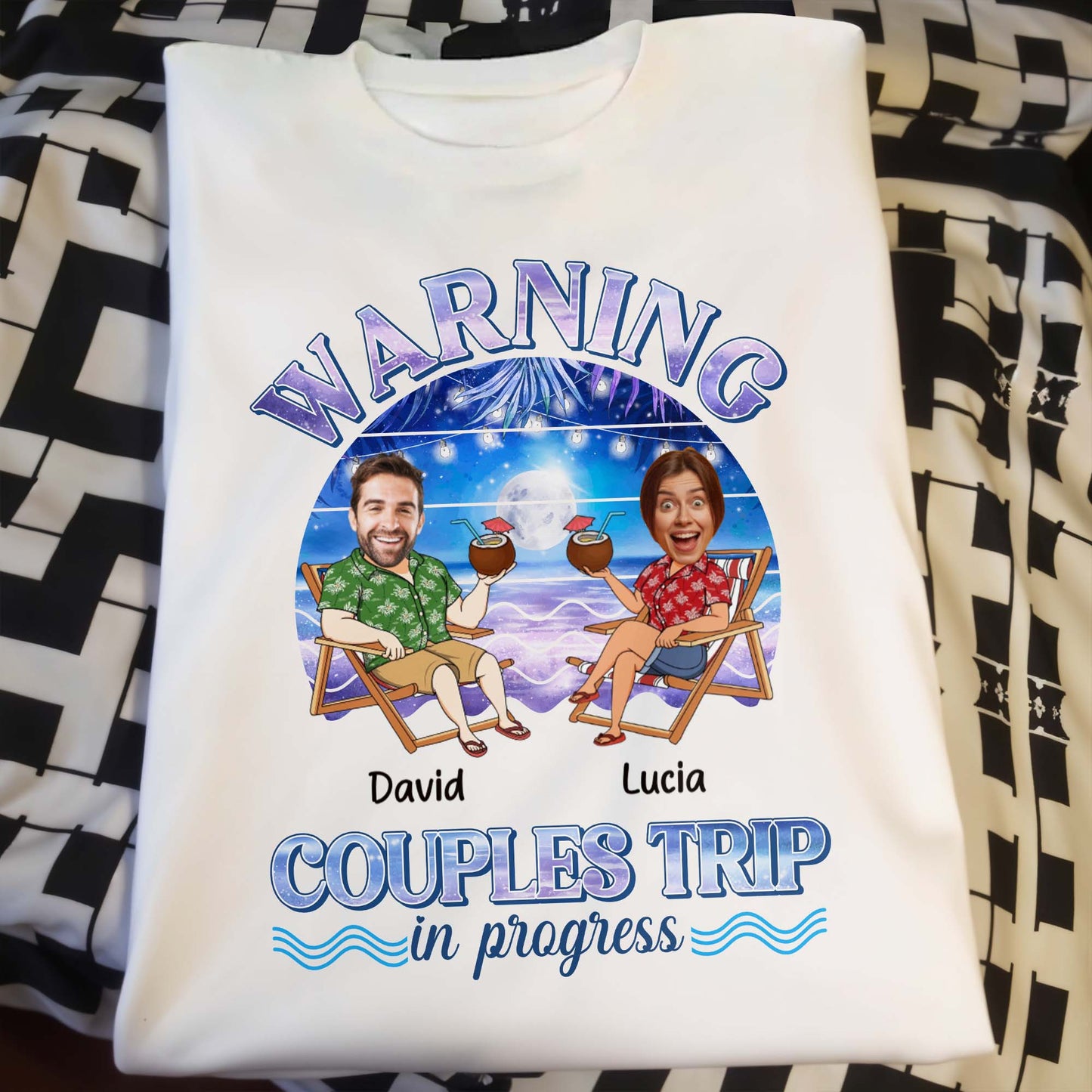 Warning Couples Trip In Progress, Coconut Drinks And Beach Chairs