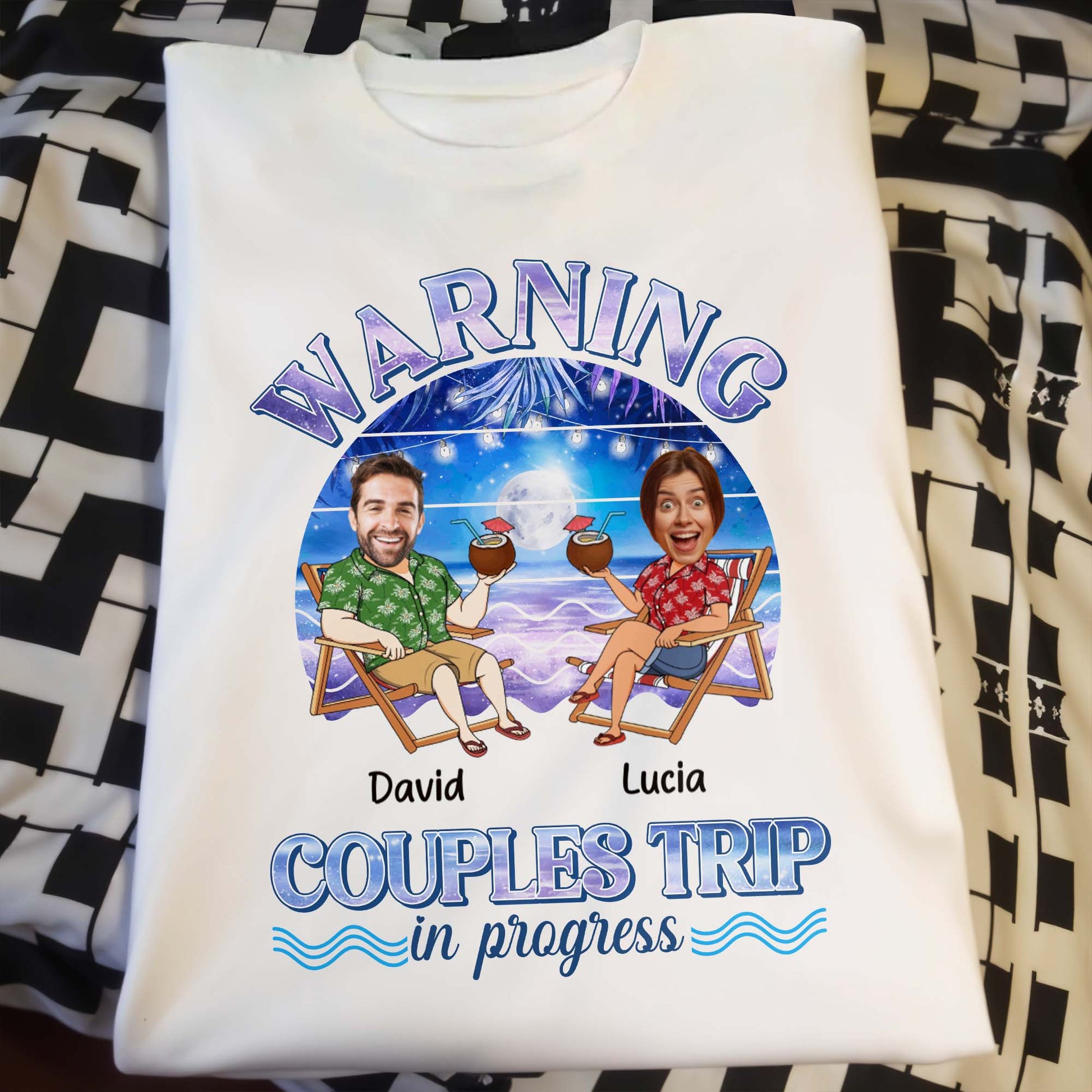 Warning Couples Trip In Progress, Coconut Drinks And Beach Chairs